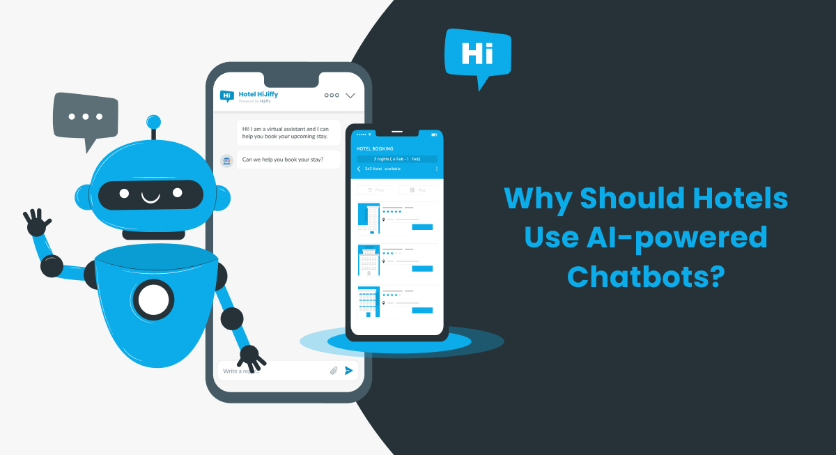 Why Should Hotels Use AI-powered Chatbots in 2022?