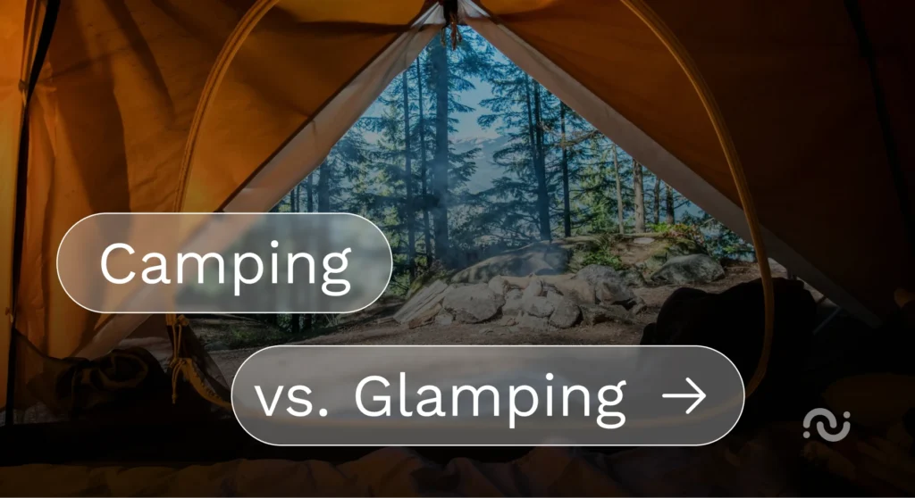 Camping vs glamping 1 5x home de