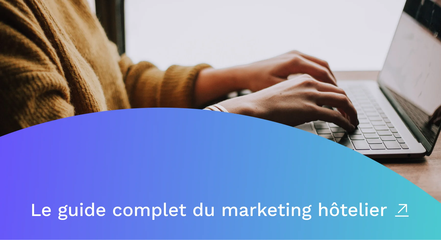 Blog post — hotel marketing in 2023_ the complete guide - fr